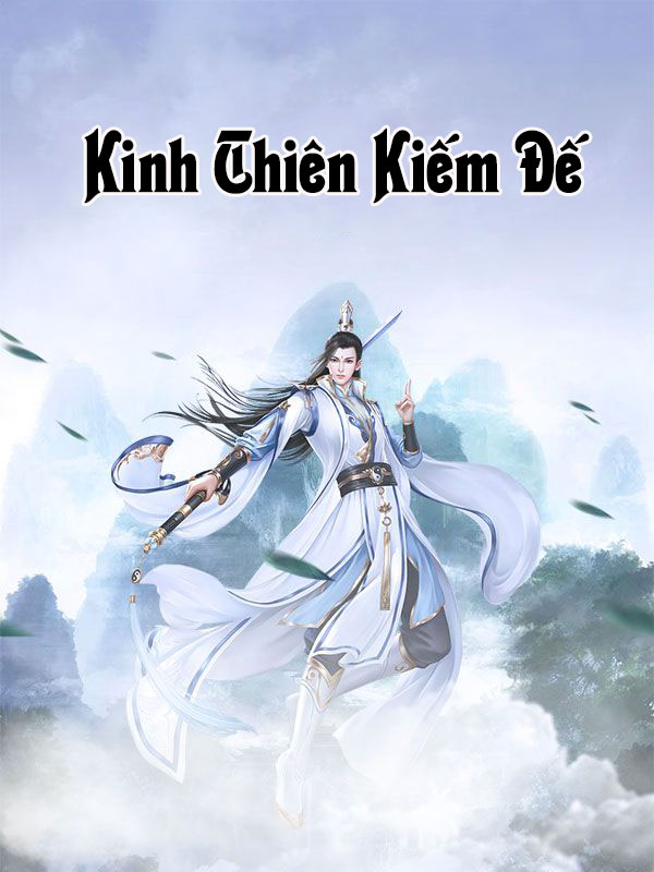 Kinh Thiên Kiếm Đế (Dịch)