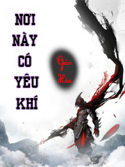 Nơi Này Có Yêu Khí