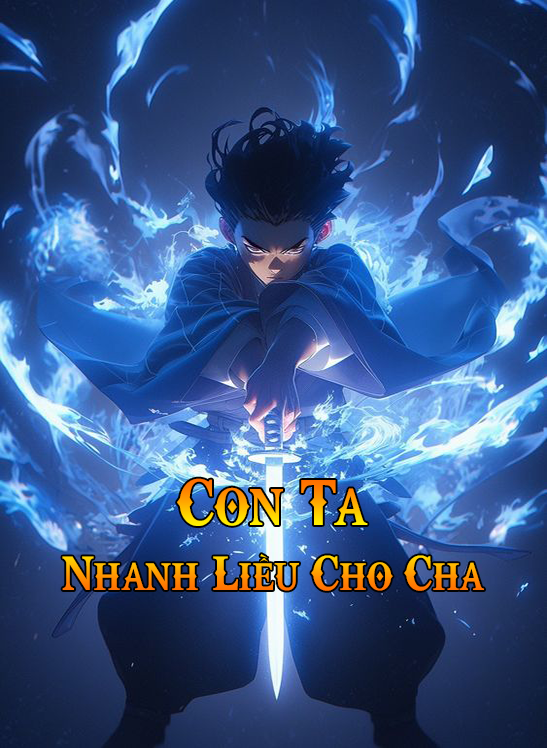 Con Ta Nhanh Liều Cho Cha (Dịch)