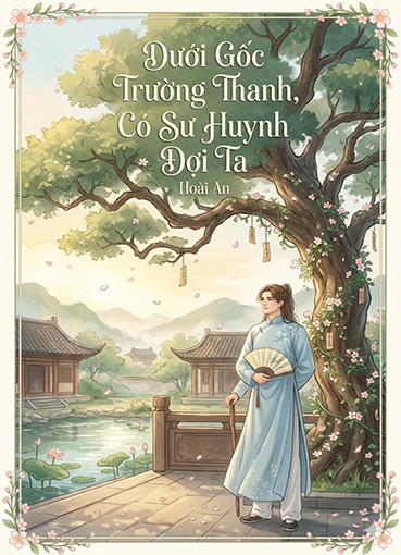 Dưới Gốc Trường Thanh, Có Sư Huynh Đợi Ta (Dịch)