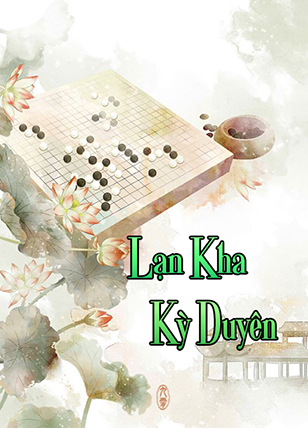 Lạn Kha Kỳ Duyên (Dịch)