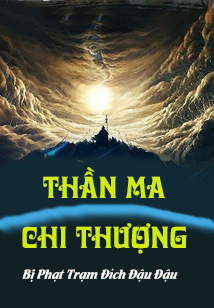 Thần Ma Chi Thượng