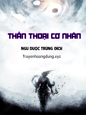 Thần Thoại Cơ Nhân