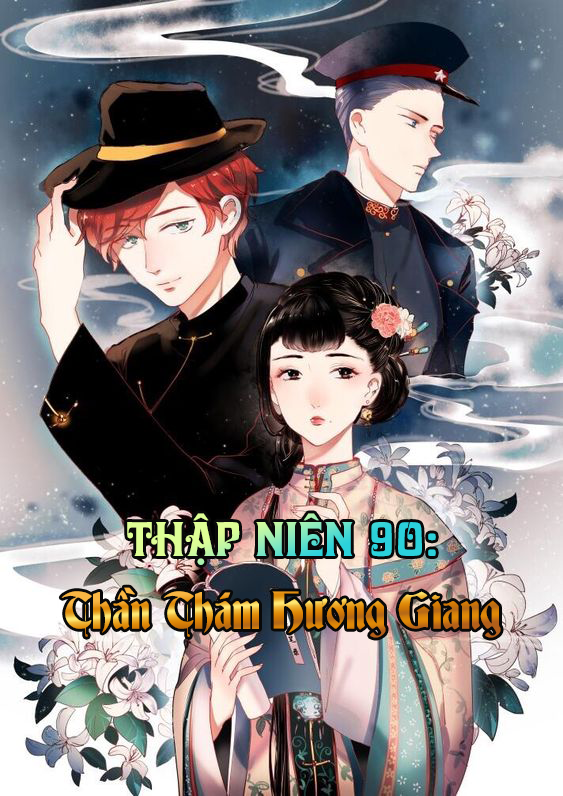 Thập Niên 90: Thần Thám Hương Giang (Dịch)