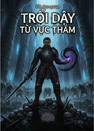 Trỗi Dậy Từ Vực Thẳm (Dịch)